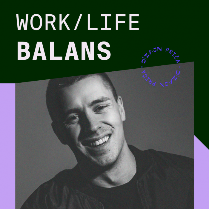 Work / life balans – Nemanja Bogdanov