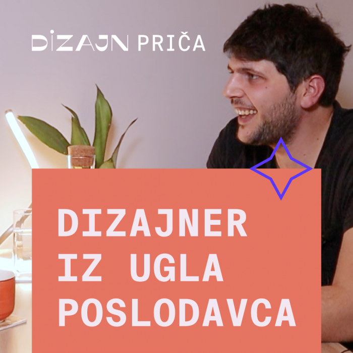 Dizajner iz ugla poslodavca – Miloš B22 – Dizajn priča S03 E030